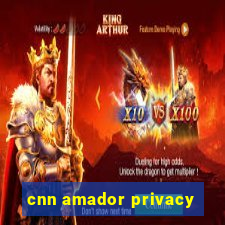 cnn amador privacy